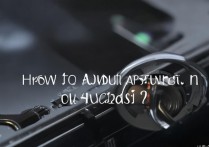 华为p9怎么调光圈？华为p9光圈调节方法