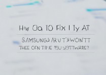 三星a7软件打不开机怎么办，三星a7软件打不开机故障排查与解决方法