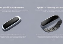 小米手环7和7Pro区别大吗？哪个更适合日常使用？