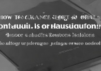 华为荣耀 6 怎么换不了字体？华为荣耀 6 无法更换字体的原因及解决方法