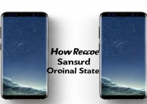 三星S8升级后如何还原系统?