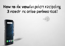 vivo手机频繁死机怎么办？3招快速解决不卡顿！