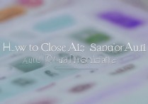 三星自动运行程序怎么关闭程序？如何彻底关闭三星手机后台自启动应用